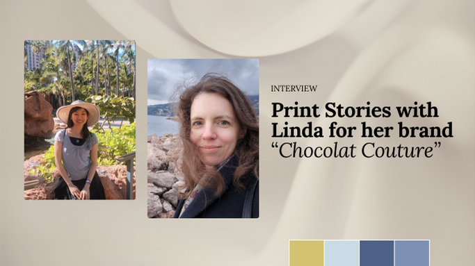 Interview poster titled "Print Stories with Linda for her brand 'Chocolat Couture’" featuring two women outdoors, with a calm and professional tone.