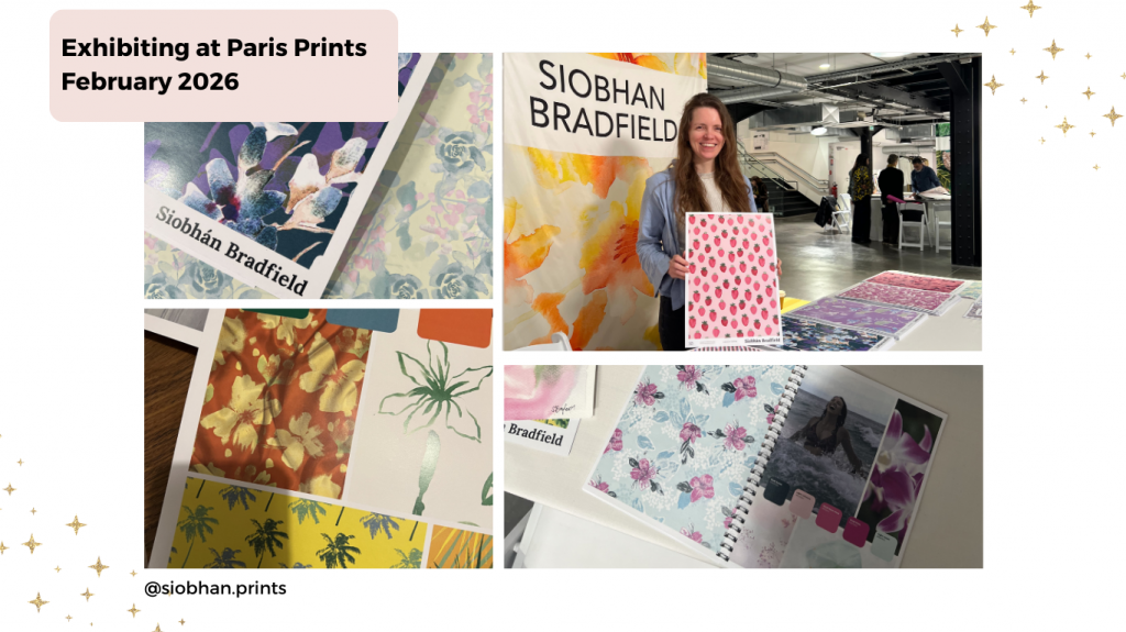 Exhibition display featuring vibrant floral prints and patterns. A person, Siobhan Bradfield, smiling with their artwork and textile prints on paper, indicating a joyful, creative atmosphere. Text: "Exhibiting at Paris Prints February 2026".